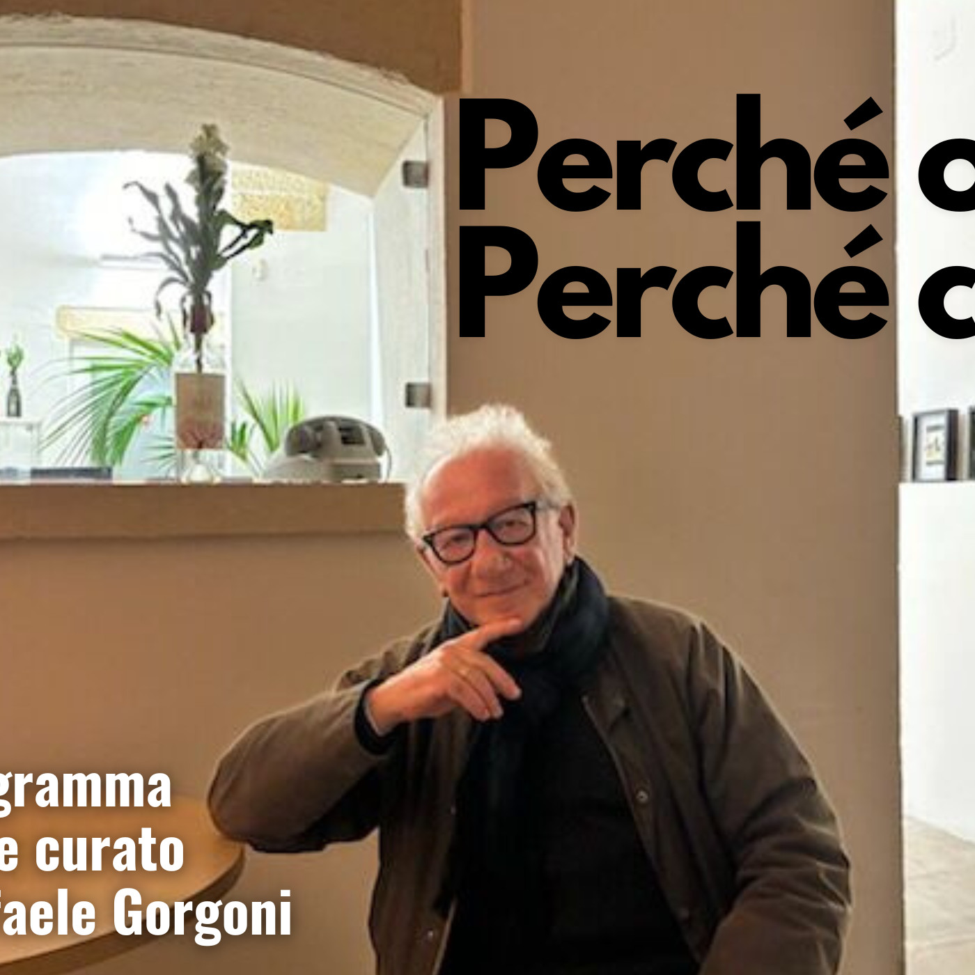 Perché ora. Perché così.